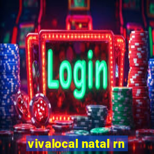 vivalocal natal rn